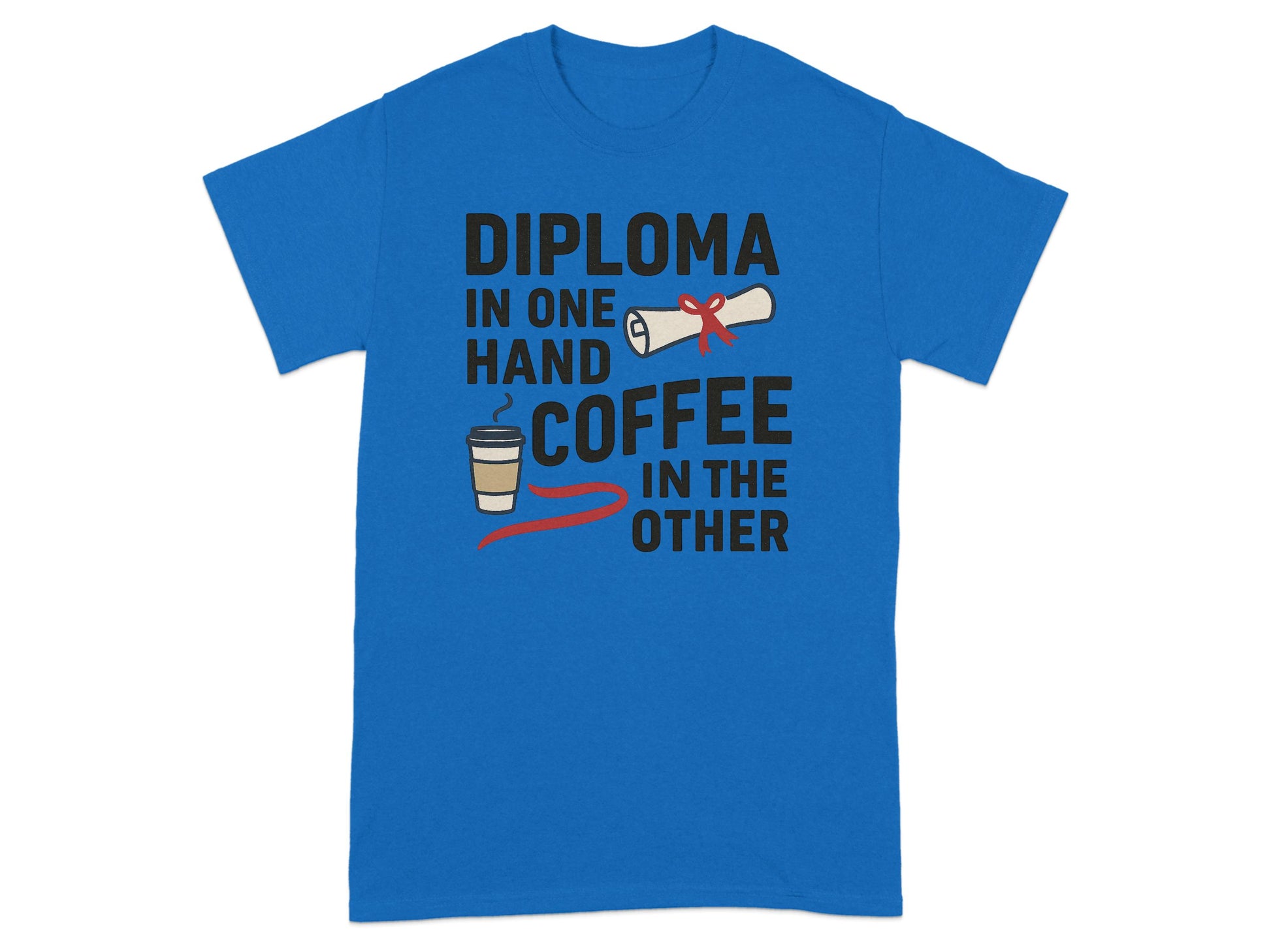 Diploma in One Hand Coffee in the Other Shirt product