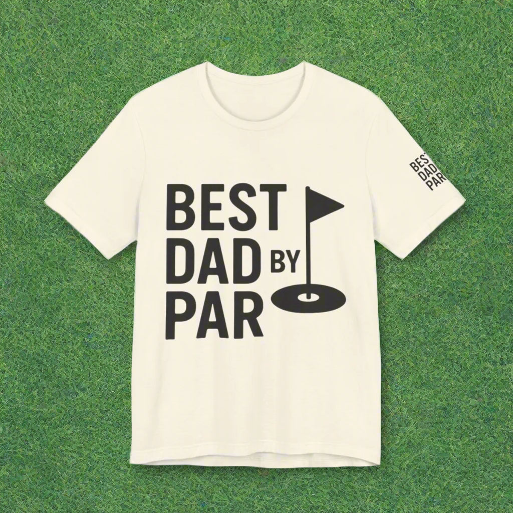 “BEST DAD BY PAR” Bella+Canvas 3001 Jersey Tee T-Shirt
