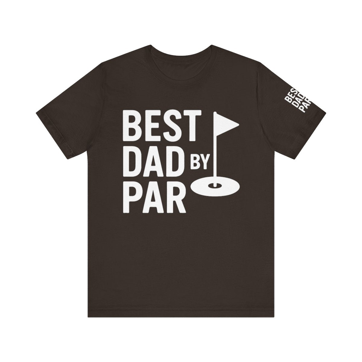 “BEST DAD BY PAR” Bella+Canvas 3001 Jersey Tee T-Shirt